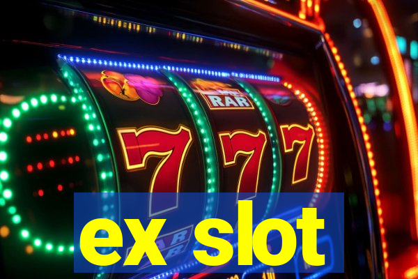 ex slot