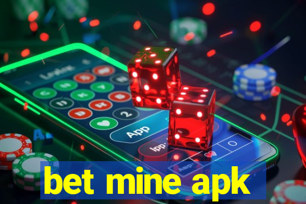 bet mine apk