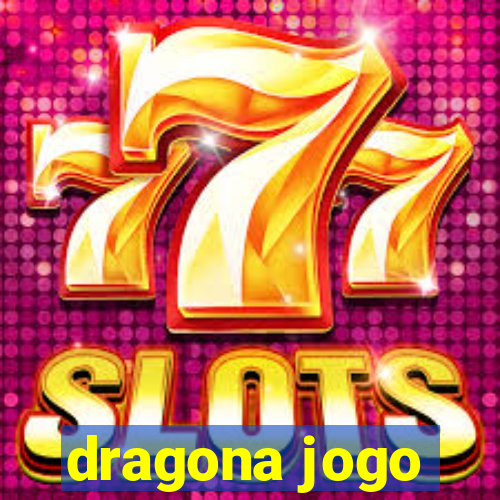 dragona jogo