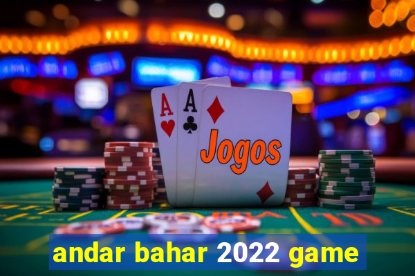 andar bahar 2022 game