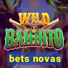 bets novas