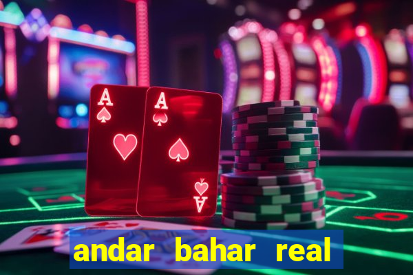 andar bahar real cash game online