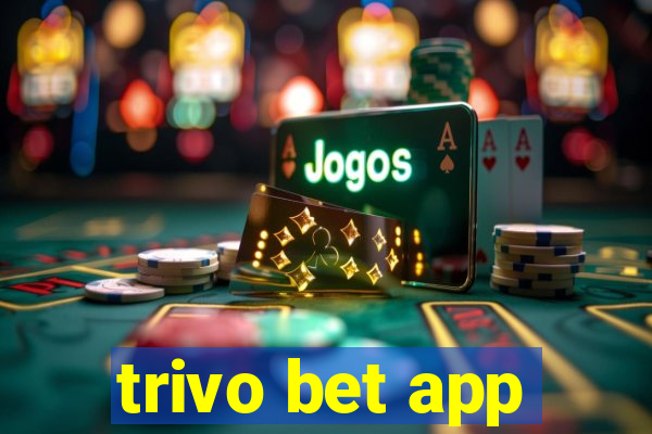 trivo bet app