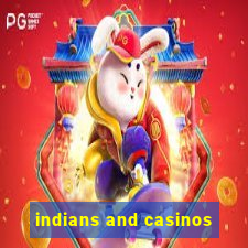 indians and casinos