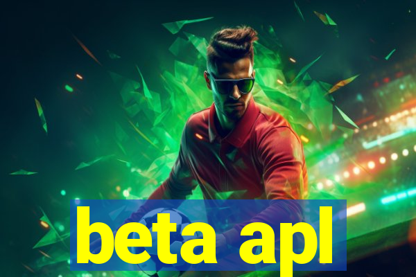 beta apl