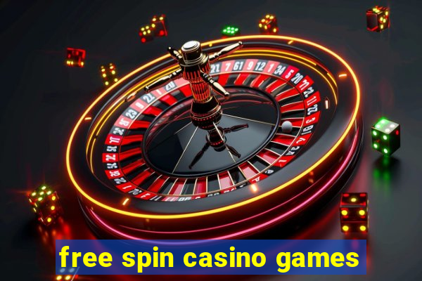 free spin casino games