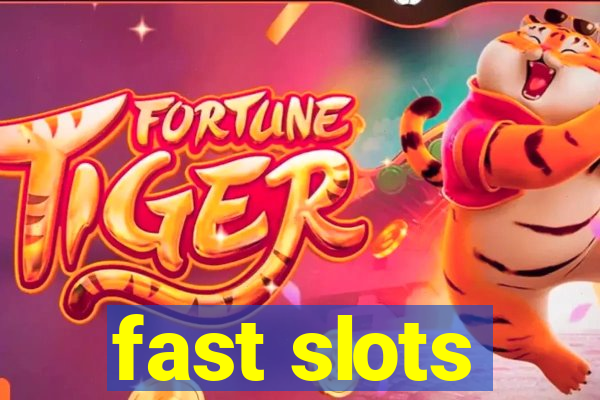 fast slots