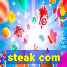 steak com