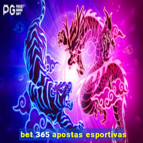 bet 365 apostas esportivas