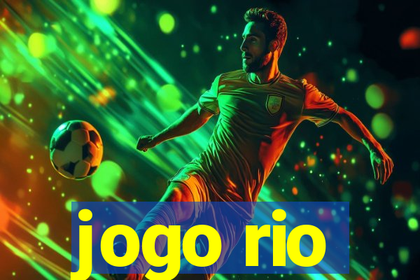 jogo rio