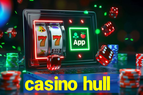 casino hull