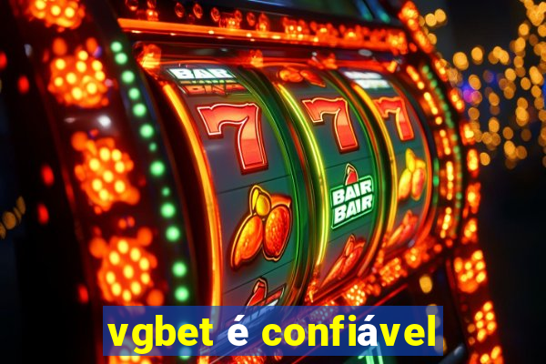 vgbet é confiável