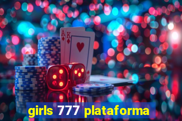 girls 777 plataforma