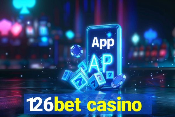 126bet casino