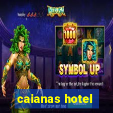 caianas hotel