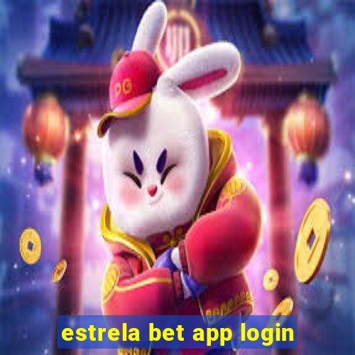 estrela bet app login