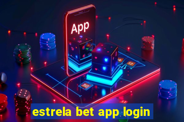 estrela bet app login