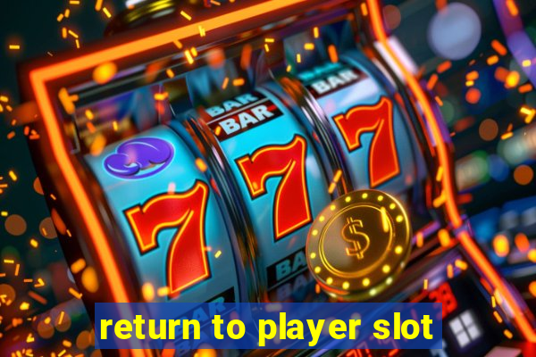 return to player slot