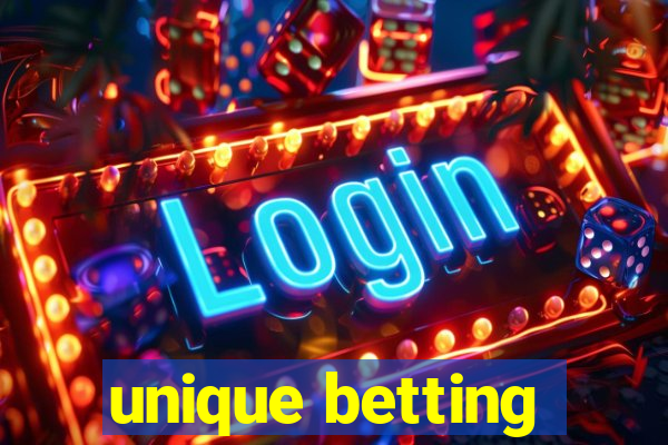 unique betting