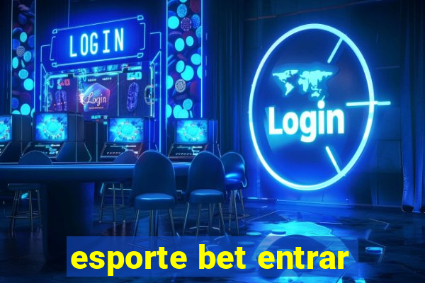 esporte bet entrar