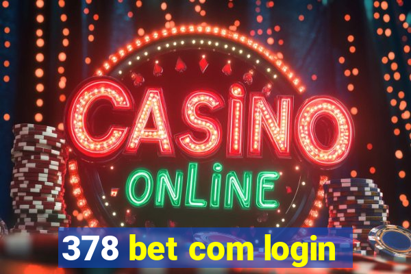 378 bet com login