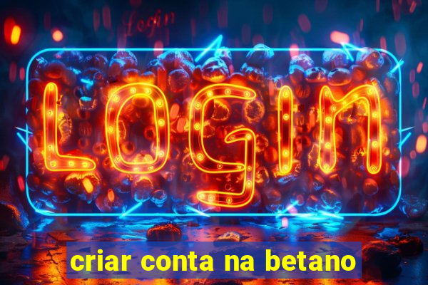 criar conta na betano