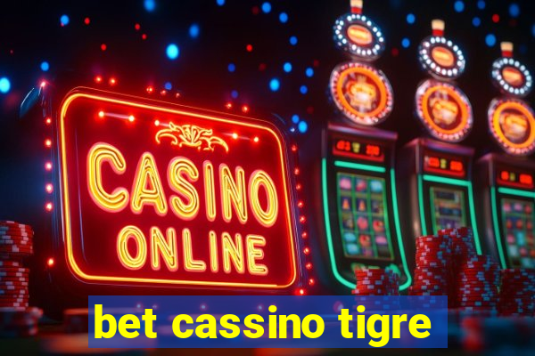 bet cassino tigre