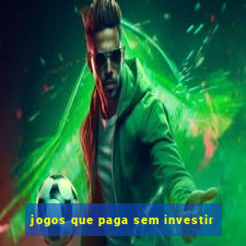 jogos que paga sem investir