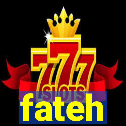 fateh