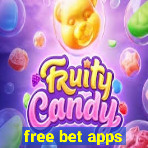 free bet apps