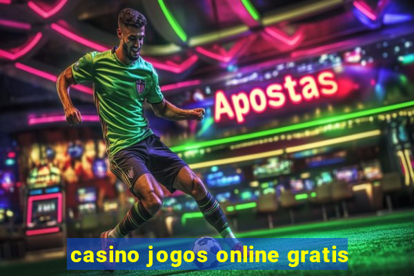 casino jogos online gratis