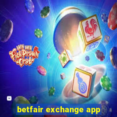 betfair exchange app