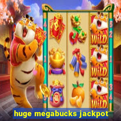 huge megabucks jackpot