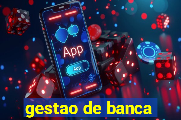 gestao de banca