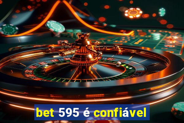 bet 595 é confiável