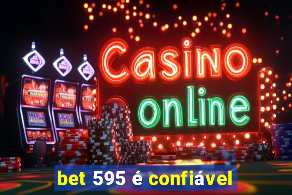 bet 595 é confiável