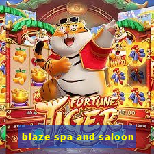 blaze spa and saloon