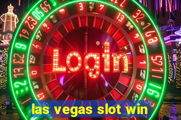 las vegas slot win