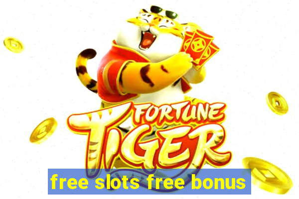 free slots free bonus