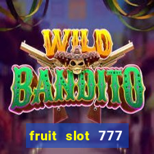 fruit slot 777 star bar