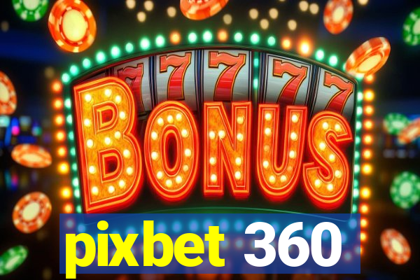 pixbet 360