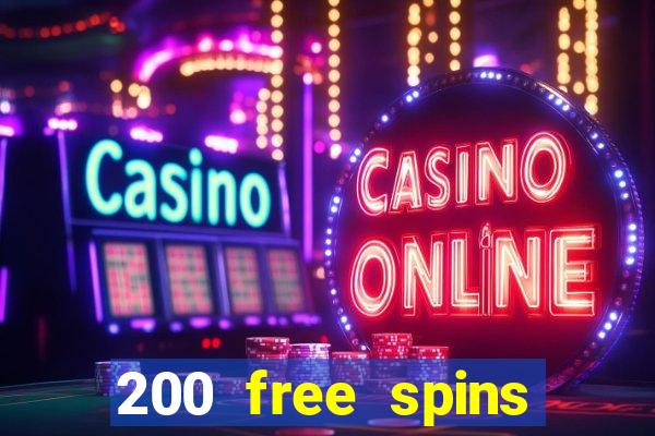 200 free spins online casino