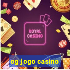 og jogo casino