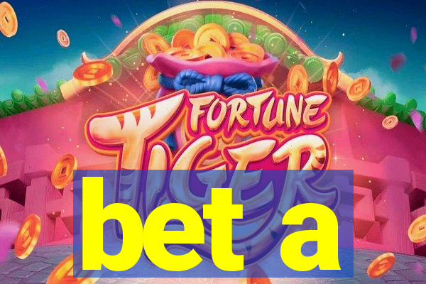 bet a