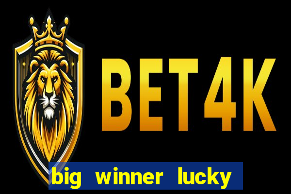 big winner lucky game online