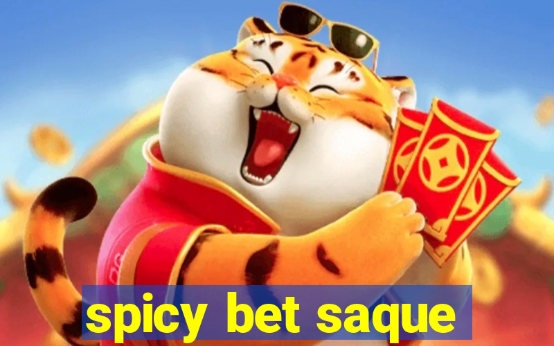 spicy bet saque