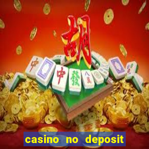 casino no deposit free money