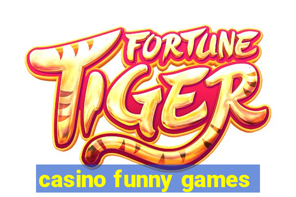 casino funny games