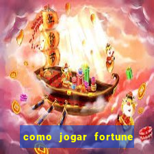 como jogar fortune tiger demo