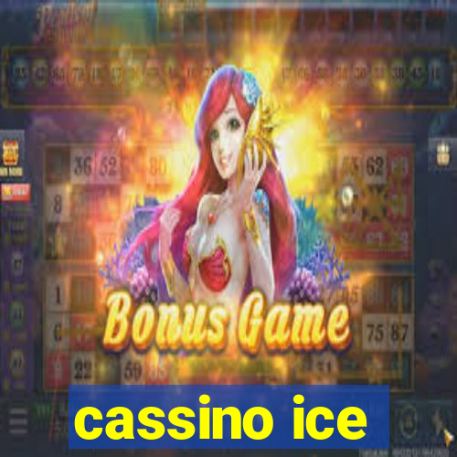 cassino ice